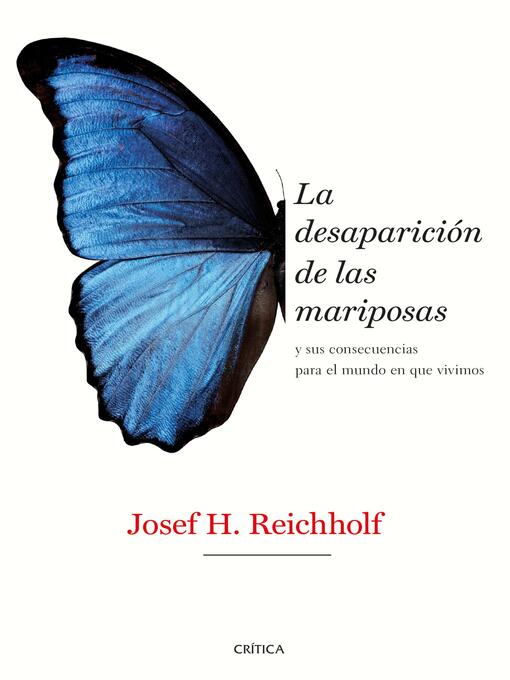 Title details for La desaparición de las mariposas by Josef H. Reichholf - Available